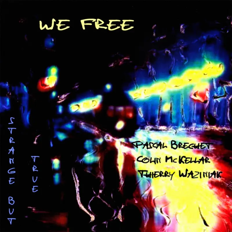 STRANGE BUT TRUE - WE FREE (CD)