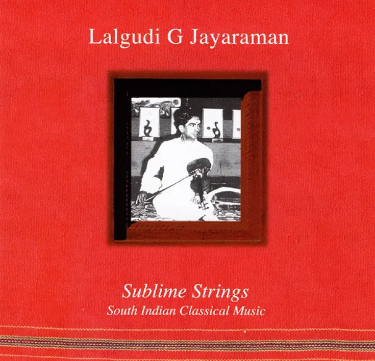 SUBLIME STRINGS - LALGUDI G JAYARAMAN (CD)