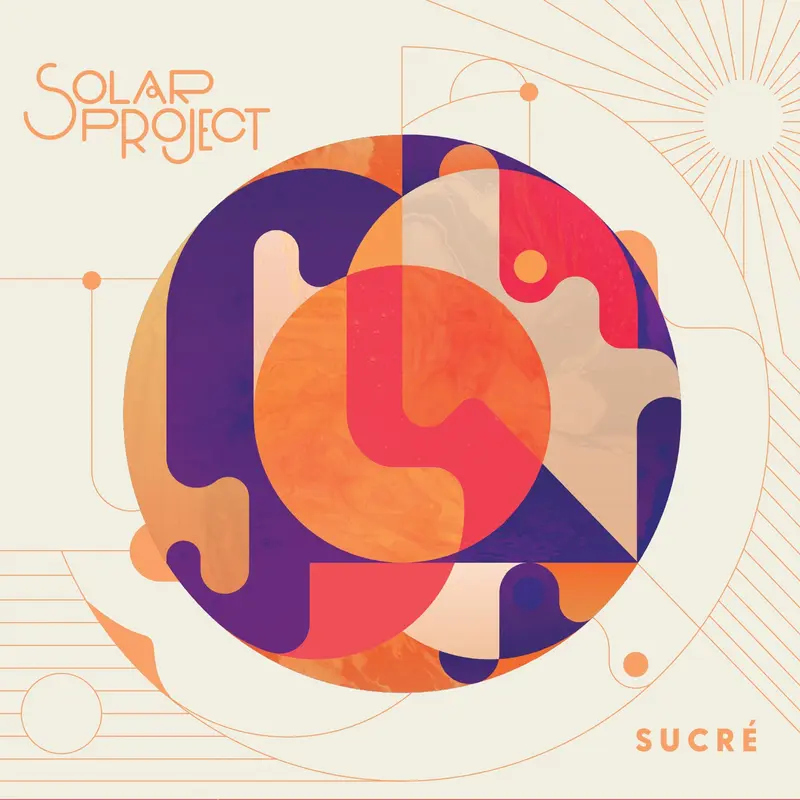 SUCRÉ - SOLAR PROJECT (VINYLE 33T)