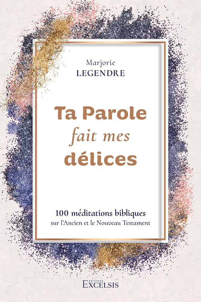 Ta Parole fait mes délices