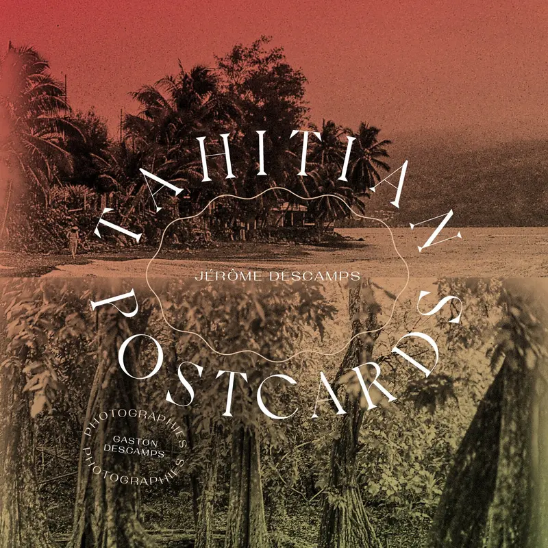 TAHITIAN POSTCARD - JÉRÔME DESCAMPS (CD)