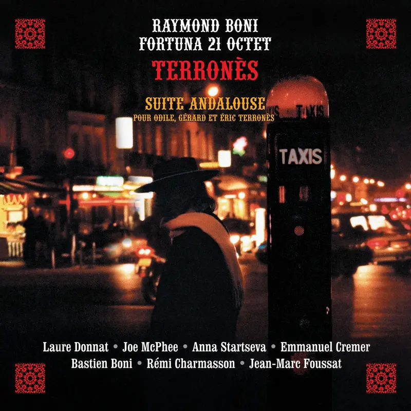 TERRONÈS - SUITE ANDALOUSE POUR ODILE, GÉRARD & ERIC TERRONÈS - RAYMOND BONI FORTUNA 21 OCTET (CD)