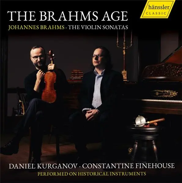 The Brahms Age - Intégrale des sonates pour violon