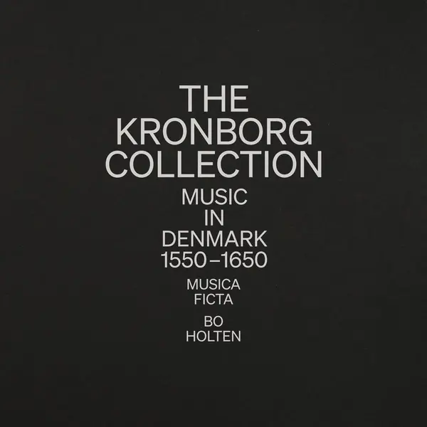 The Kronborg Collection – Music in Denmark 1550–1650
