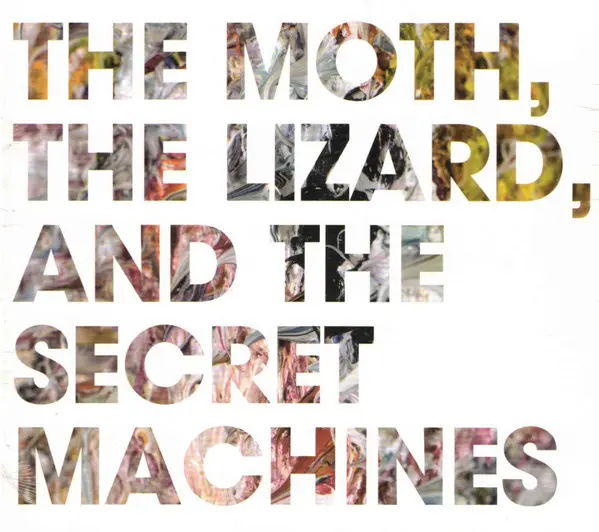 The Moth, The Lizard, And The Secret Machines