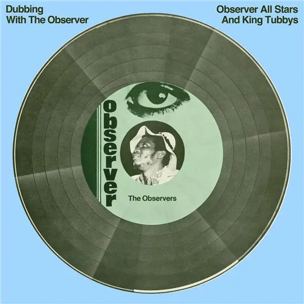 The Observer All Stars & King Tubbys
