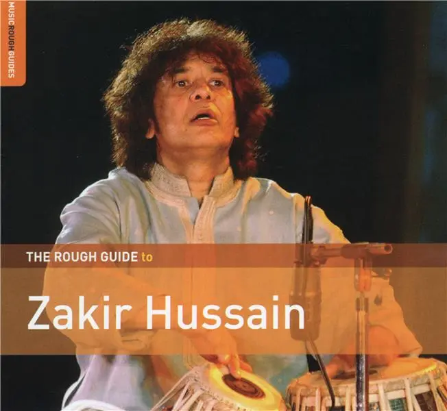 The Rough Guide To Zakir Hussain