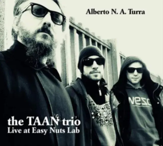 THE TAAN TRIO LIVE AT EASY NUTS LAB - ALBERTO N.A. TURRA (CD)