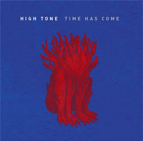 TIME AS COME - HIGH TONE (VINYLE 33T)