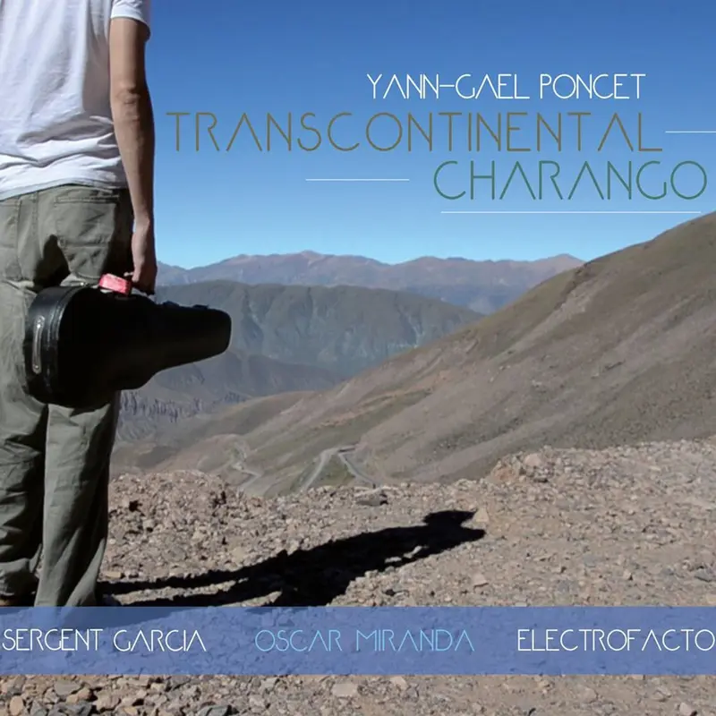 TRANSCONTINENTAL CHARANGO - YANN-GAEL PONCET (CD)
