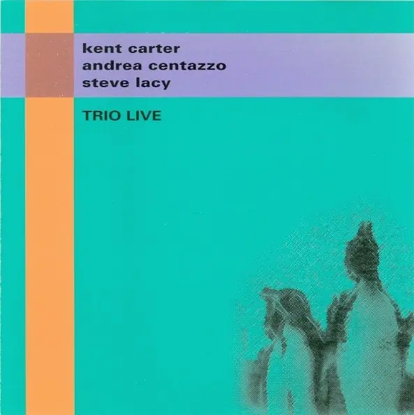 TRIO LIVE - CARTER / CENTAZZO / LACY (CD)