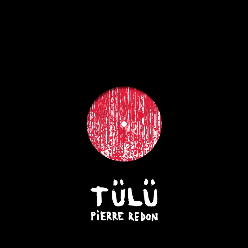 TULU (VERSION NOIR) - PIERRE REDON (VINYLE 33T)