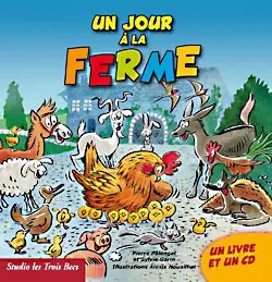 UN JOUR À LA FERME - SYLVIE GARIN & PIERRE PALENGAT (LIVRE CD)