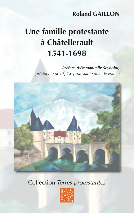 Une famille protestante à Châtellerault