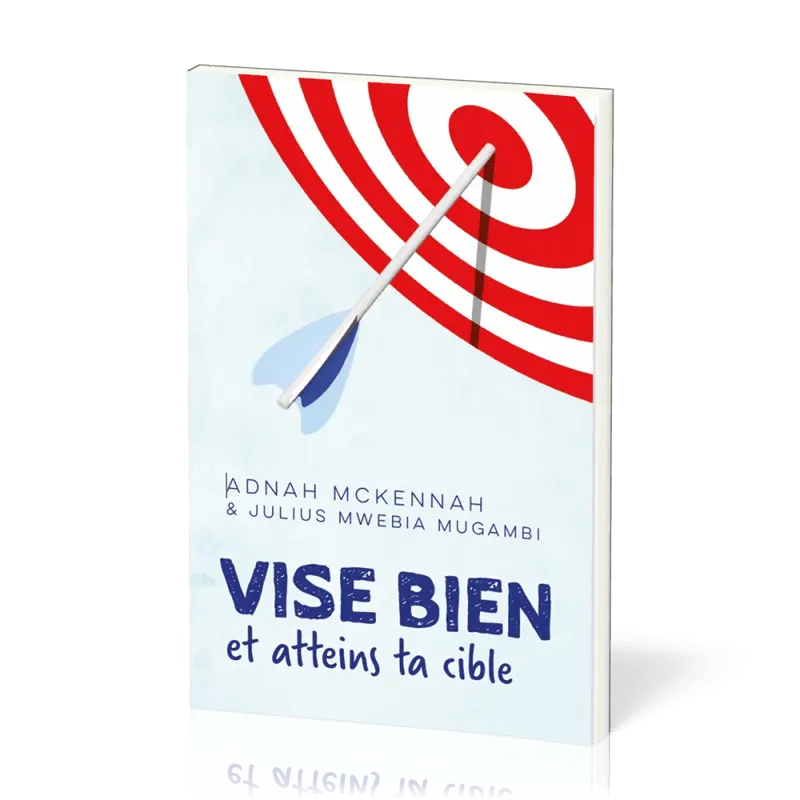 Vise bien et atteins ta cible