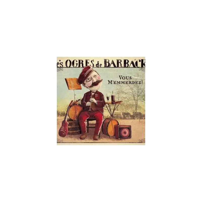 VOUS M'EMMERDEZ - OGRES DE BARBACK (CD)