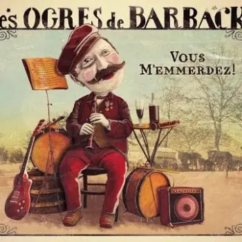 VOUS M'EMMERDEZ - OGRES DE BARBACK (DOUBLE VINYLE 33T)