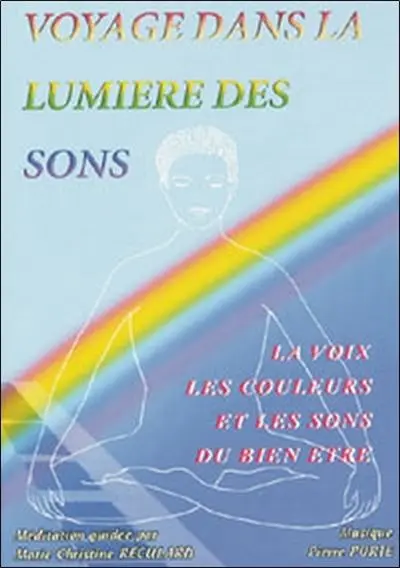 Voyage dans la Lumière des Sons