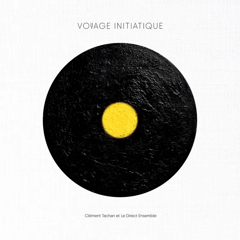 VOYAGE INITIATIQUE - CLÉMENT TACHAN (DOUBLE VINYLE 33T)