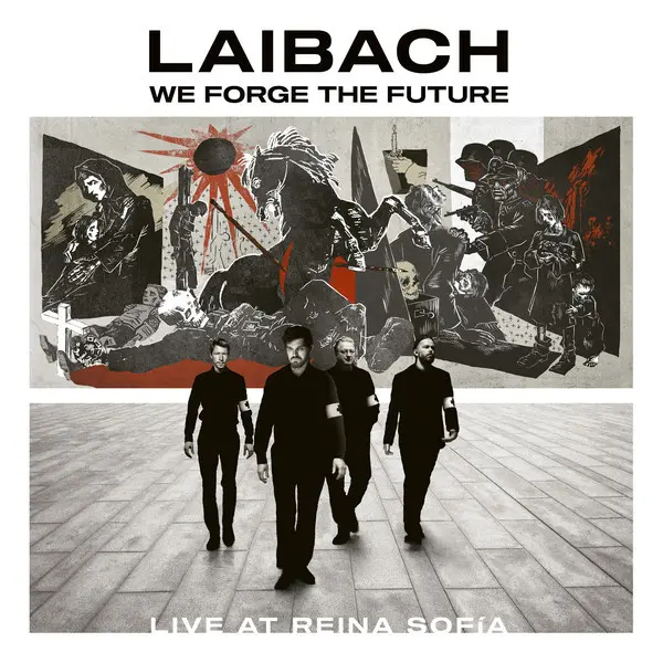 We Forge The Future - Live At Reina Sofia