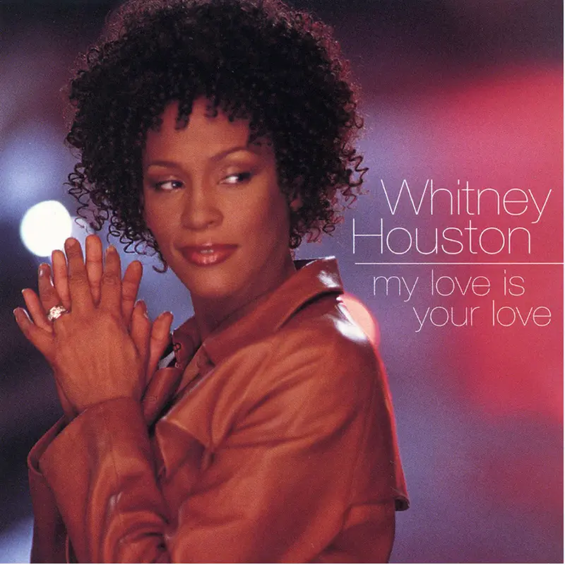 Whitney Houston | My Love Is Your Love