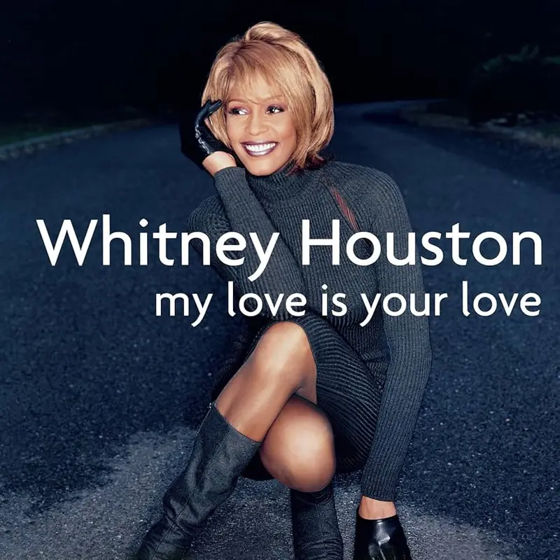 Whitney Houston | My Love Is Your Love