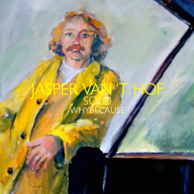 WHYBECAUSE - JASPER VAN T HOF (CD)