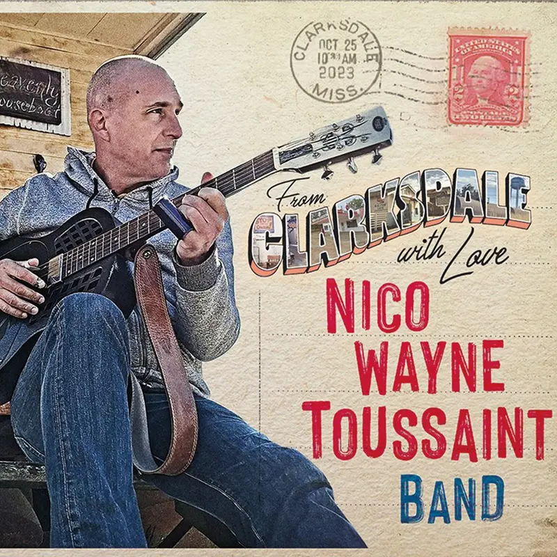WITH LOVE FROM CLARKSDALE - NICO WAYNE TOUSSAINT (CD)
