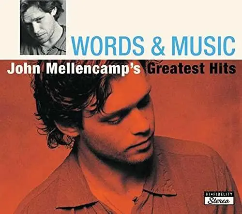 Words and music john mellencamp s greatest hits