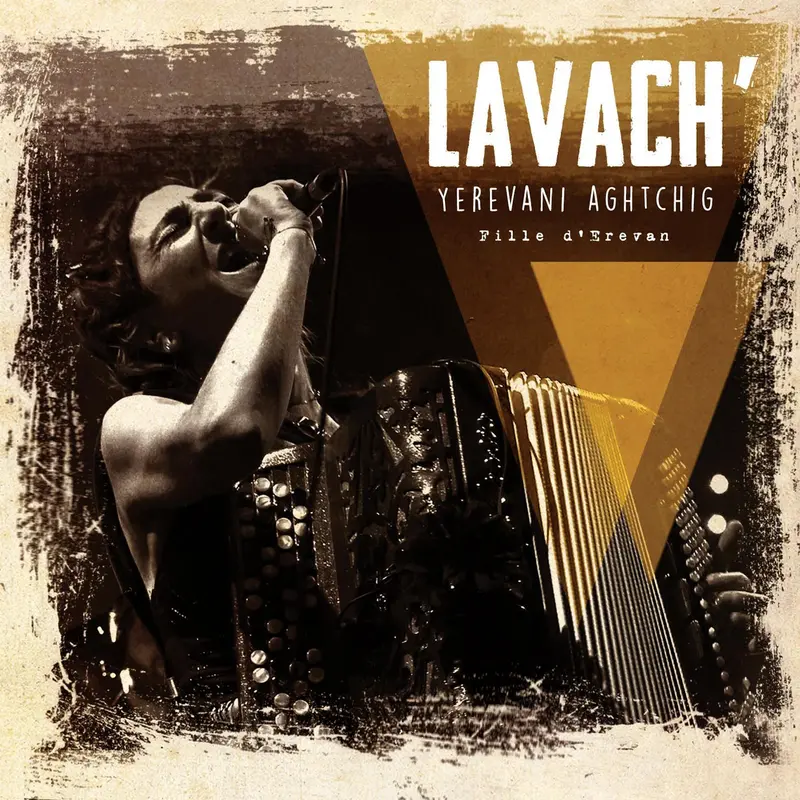 YEREVANI AGHTCHIG - FILLE D'EREVAN - LAVACH' (CD)