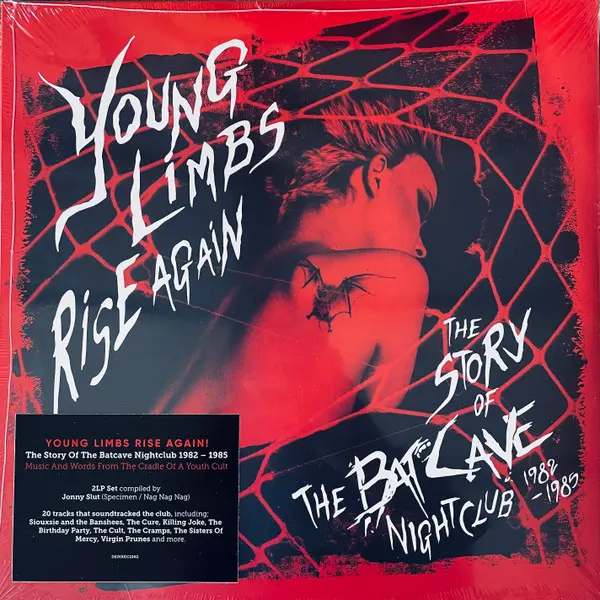 Young Limbs Rise Again - The Story Of The Batcave Nightclub 1982-1987
