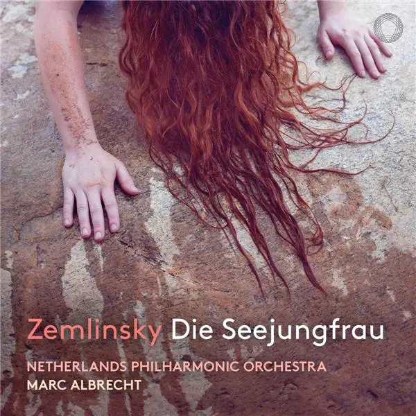 Zemlinsky Die Seejungfrau